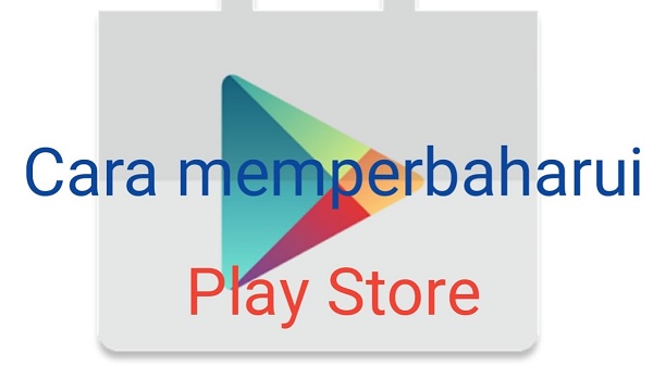 Cara Memperbarui Play Store di Android Secara Manual